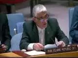 ایروانی: فعالیت ها رژیم اسراییل در تضاد با ارزش های بنیادی سازمان ملل است