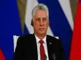 رئیس جمهور کوبا: مردم ایران در مقابل تجاوزگری آمریکا مقاومت کردند